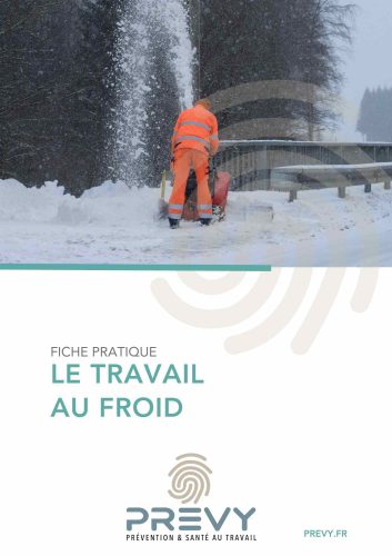 Livret Travail dans le froid PREVY - - Livret - Travail dans le froid - PREVY Prévention & Santé au Travail